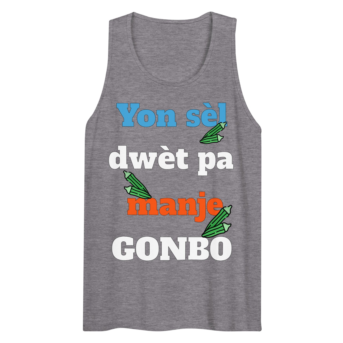 Yon sèl dwèt pa manje gonbo Men’s premium tank top