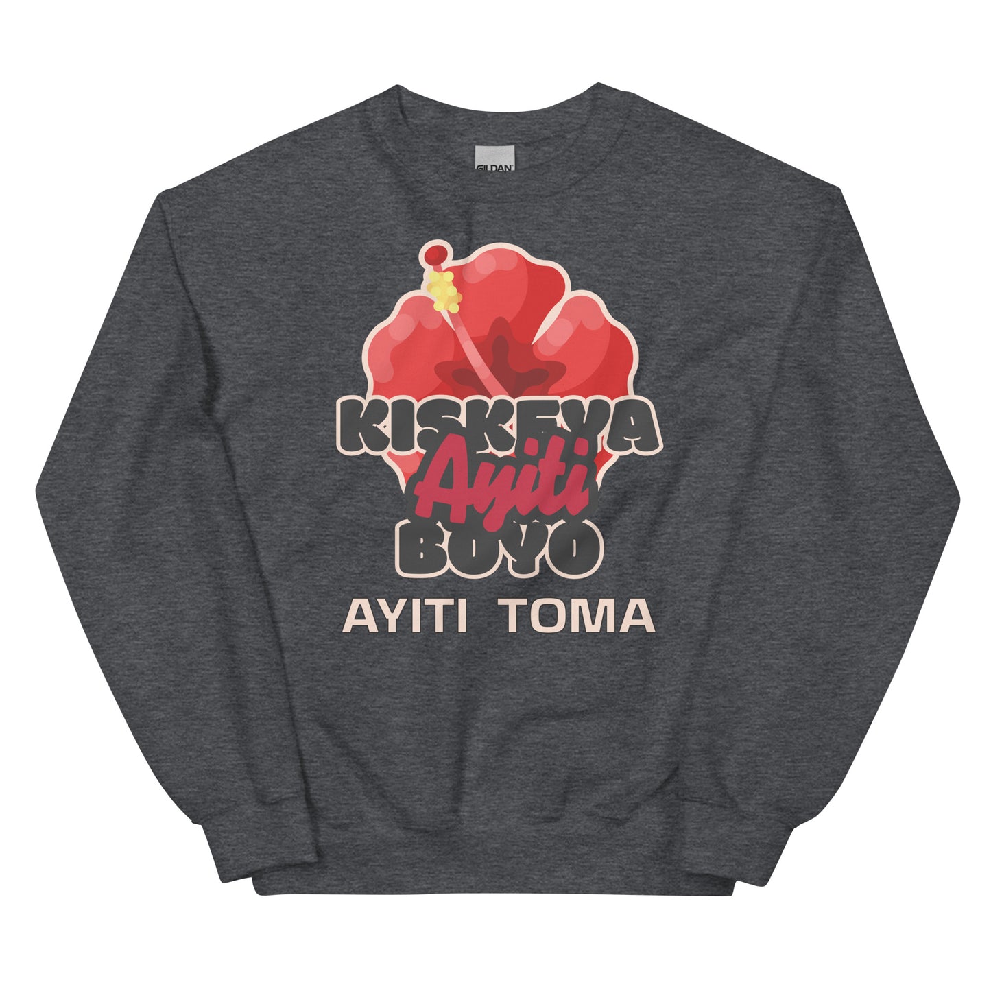 Ayiti Kiskeya Boyo Unisex Sweatshirt