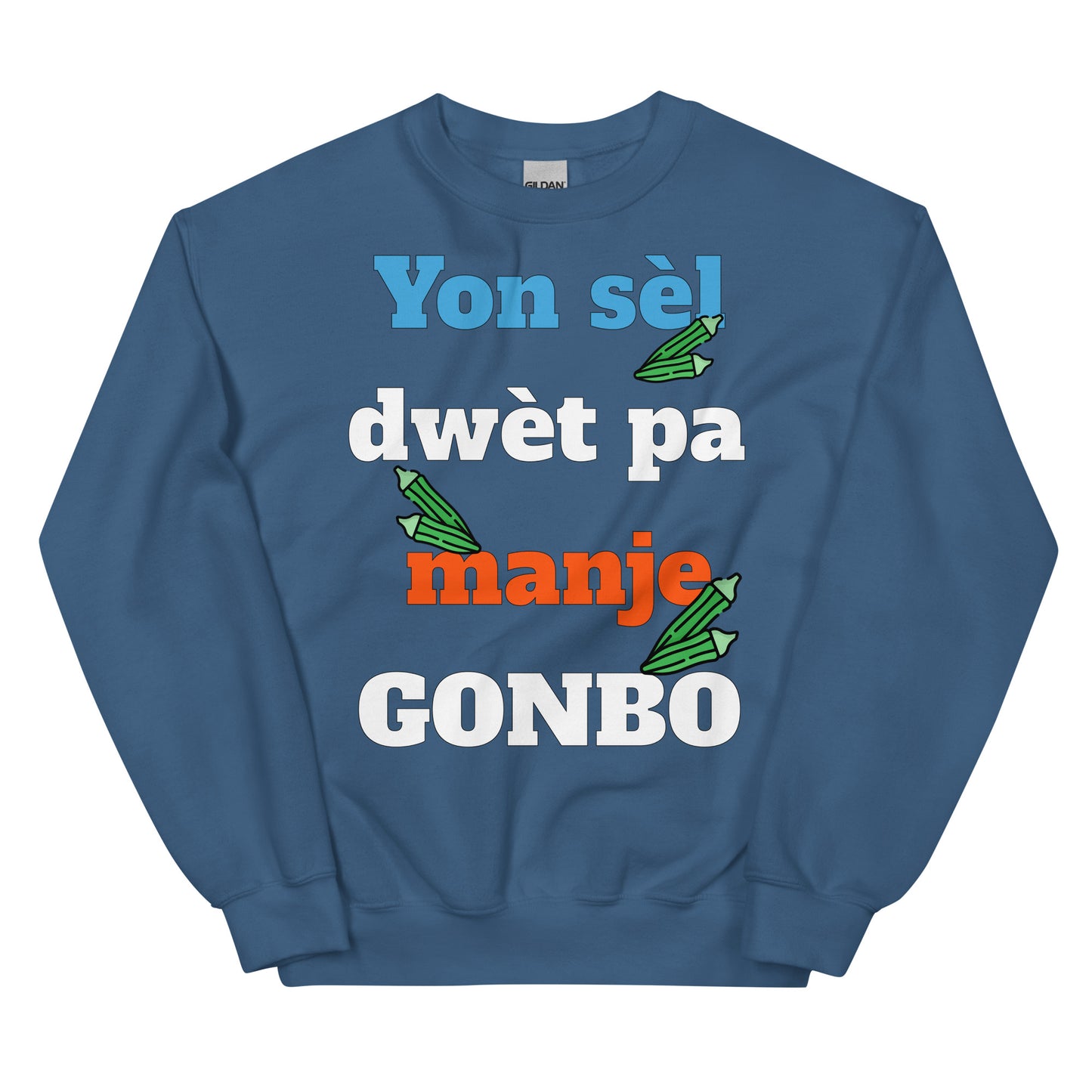 Yon sèl dwèt pa manje gonbo Unisex Sweatshirt