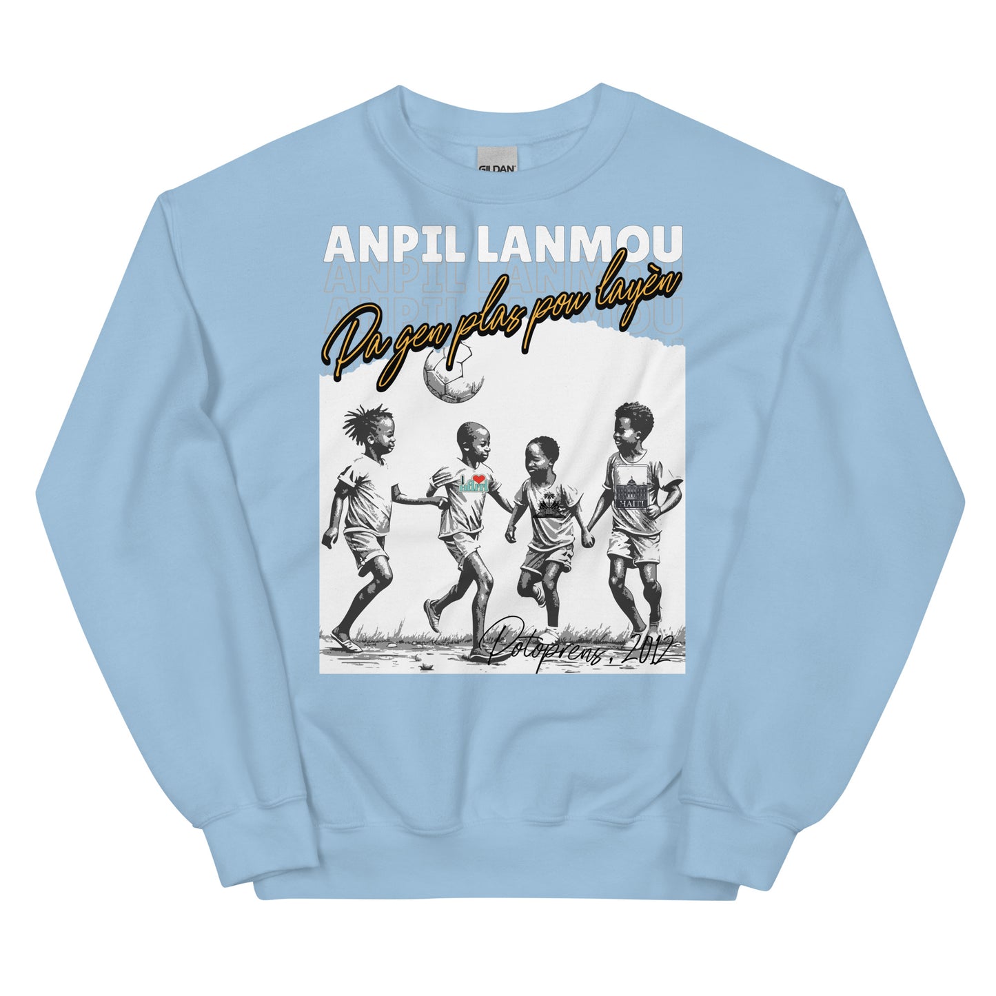 Potoprens 2012 Anpil Lanmou Unisex Sweatshirt