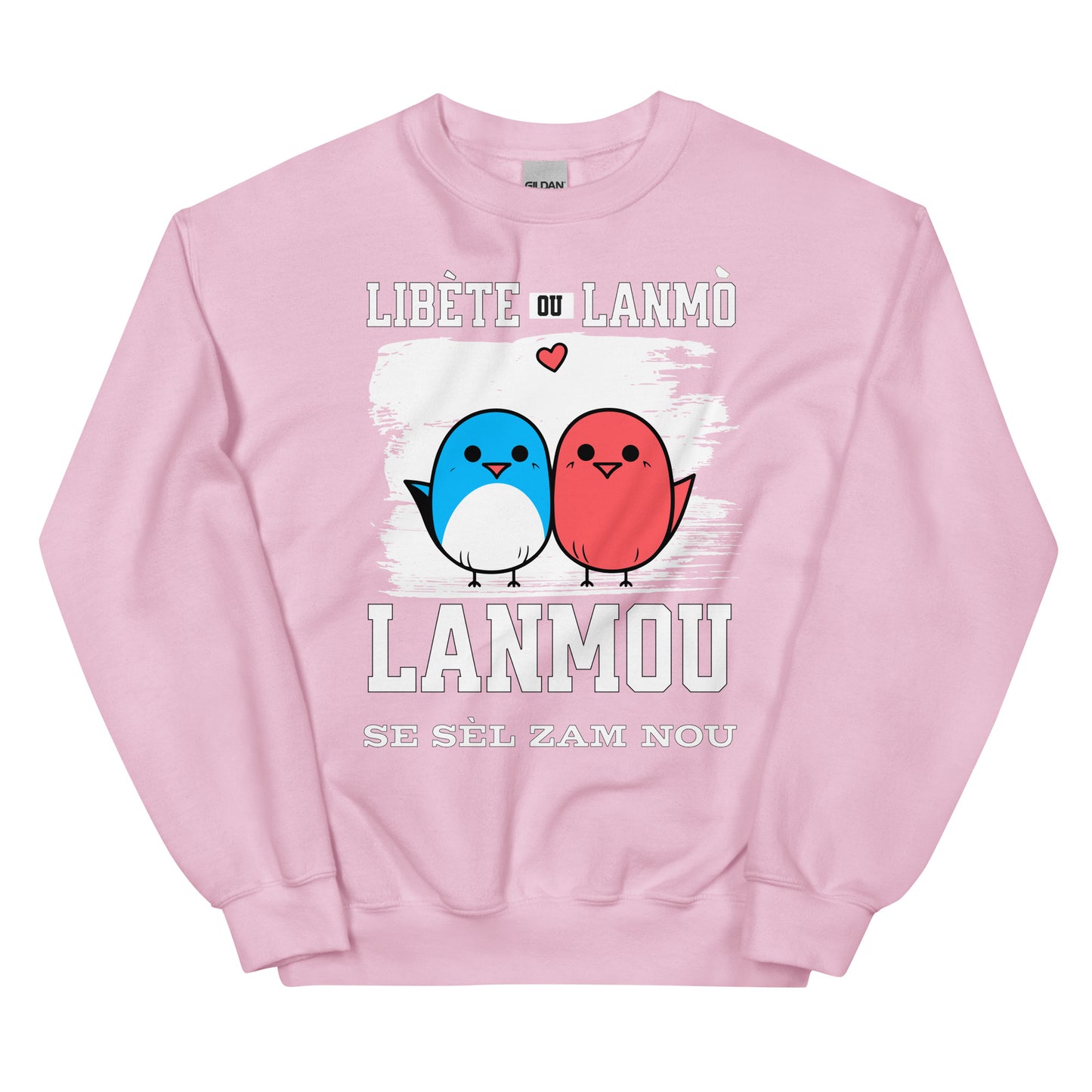 Libète ou lanmo Unisex Sweatshirt