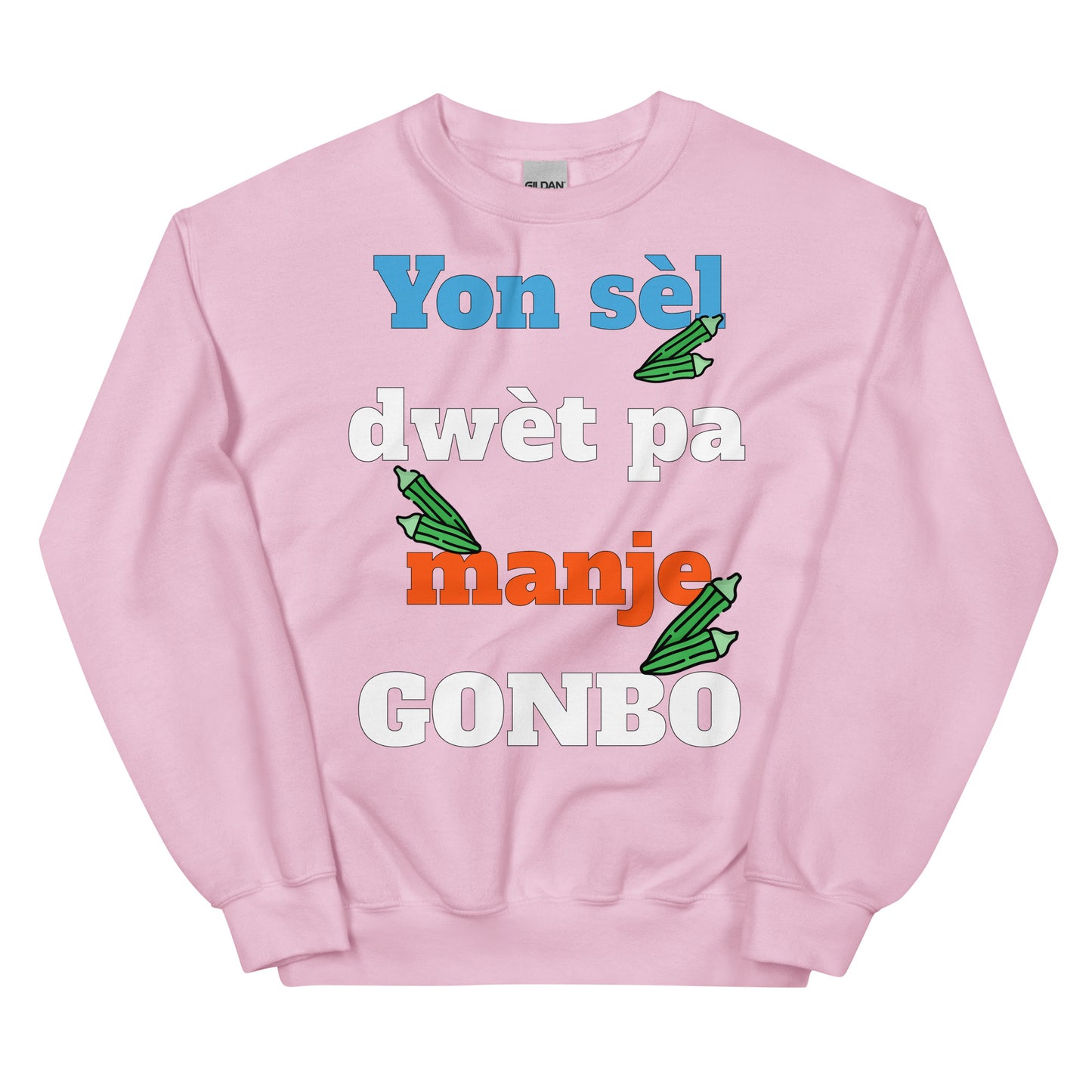 Yon sèl dwèt pa manje gonbo Unisex Sweatshirt