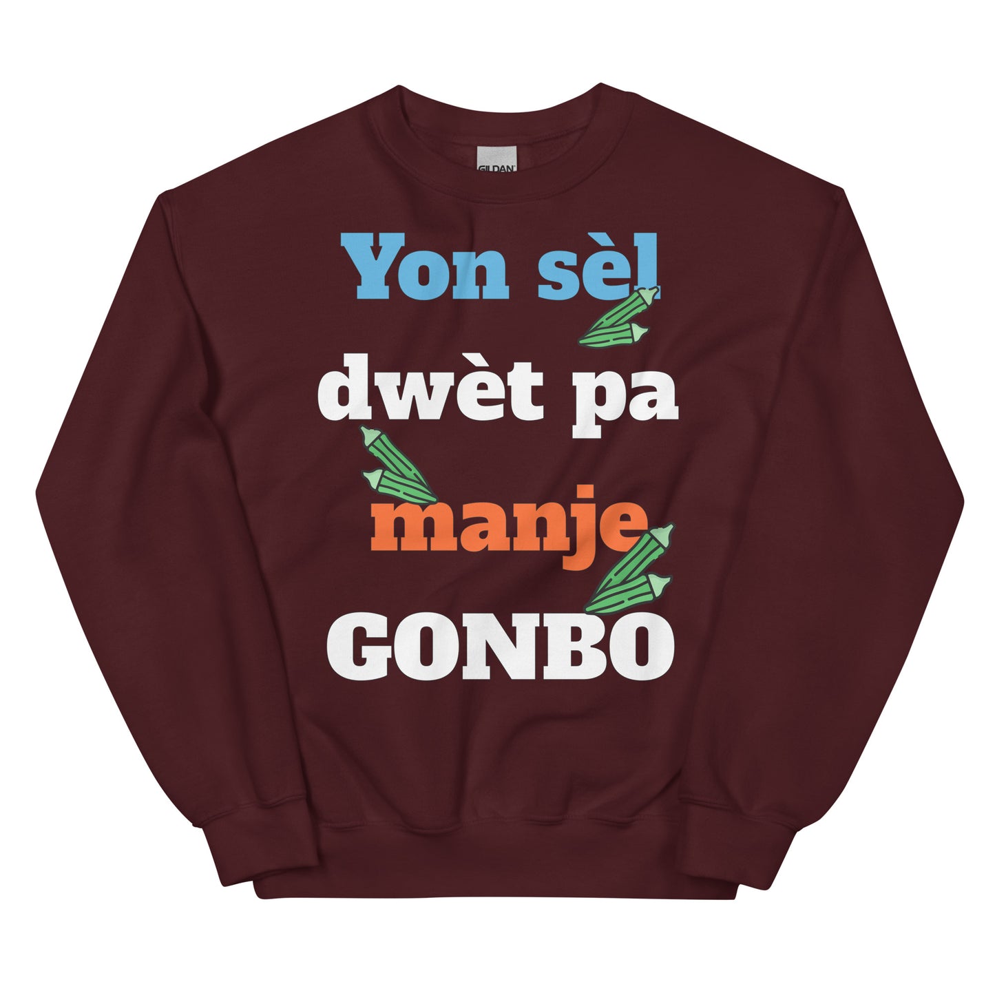 Yon sèl dwèt pa manje gonbo Unisex Sweatshirt