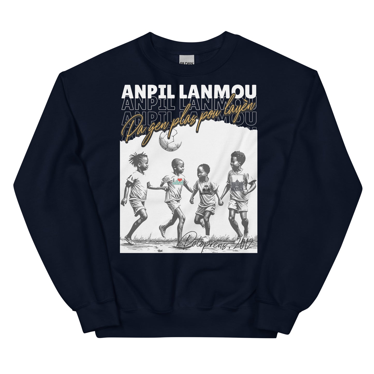 Potoprens 2012 Anpil Lanmou Unisex Sweatshirt