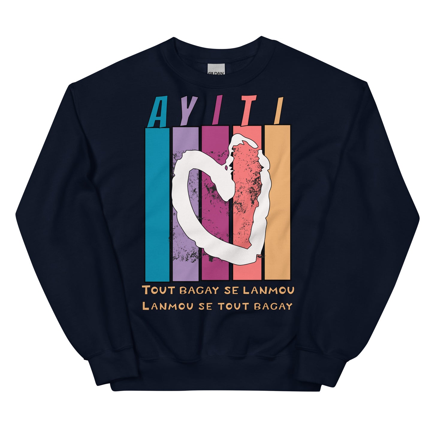 Ayiti : tout bagay se lanmou Unisex Sweatshirt