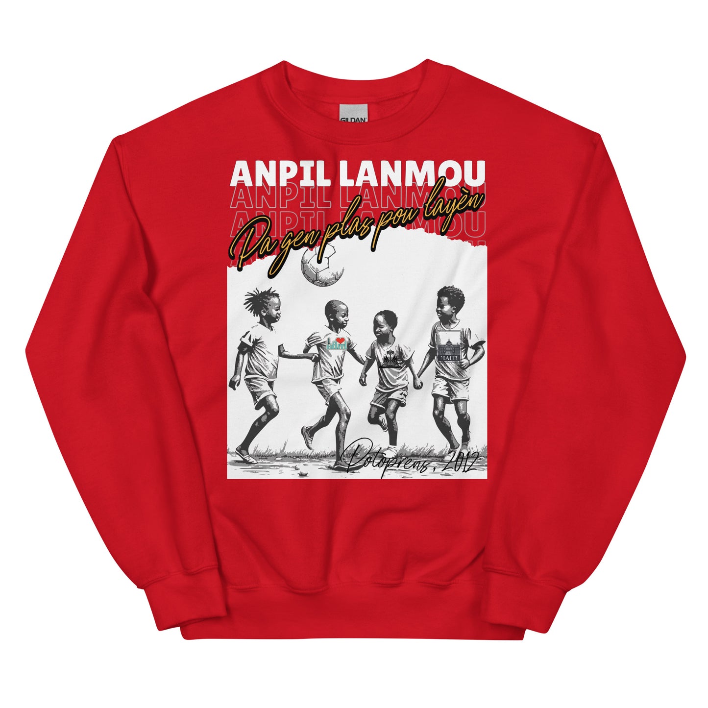 Potoprens 2012 Anpil Lanmou Unisex Sweatshirt