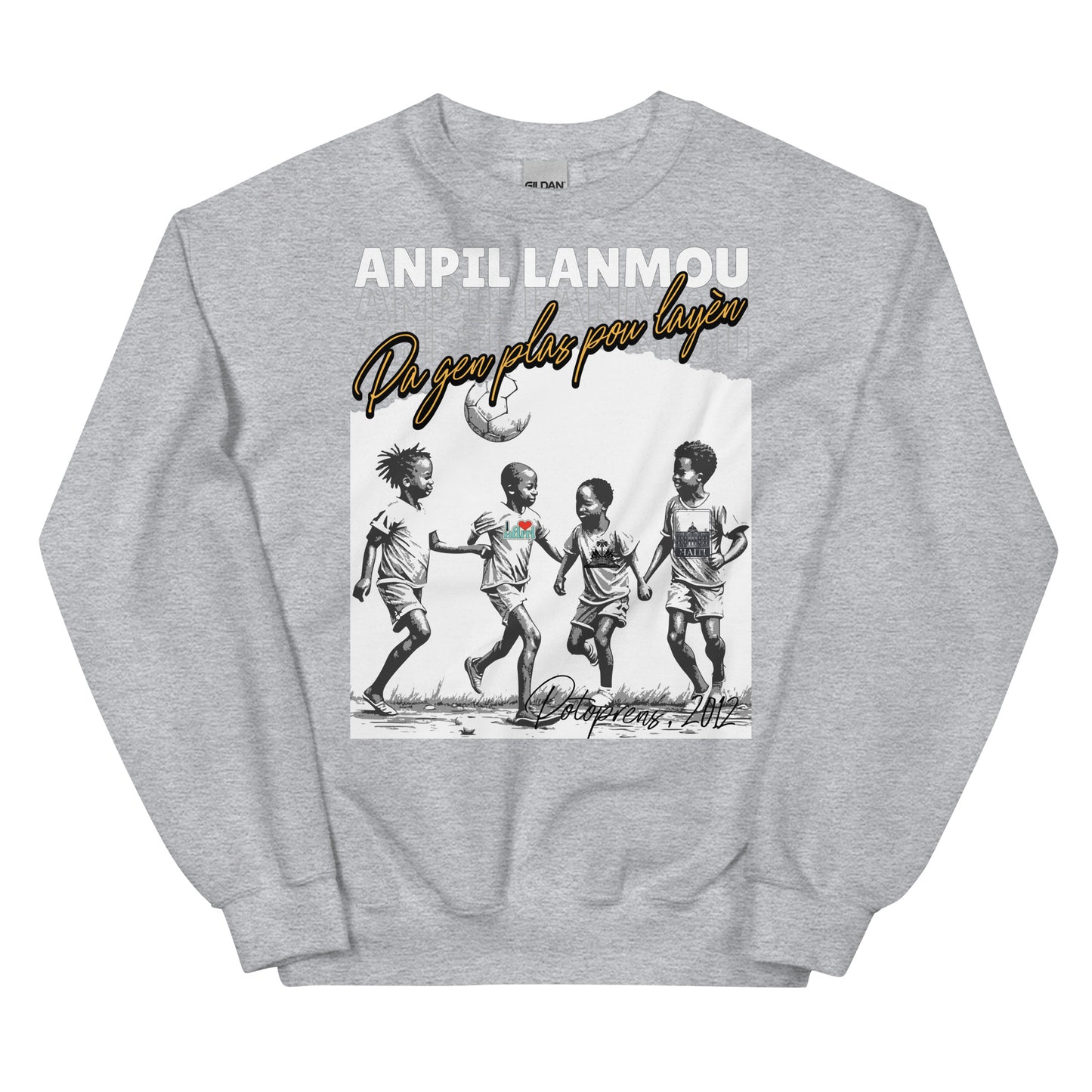 Potoprens 2012 Anpil Lanmou Unisex Sweatshirt