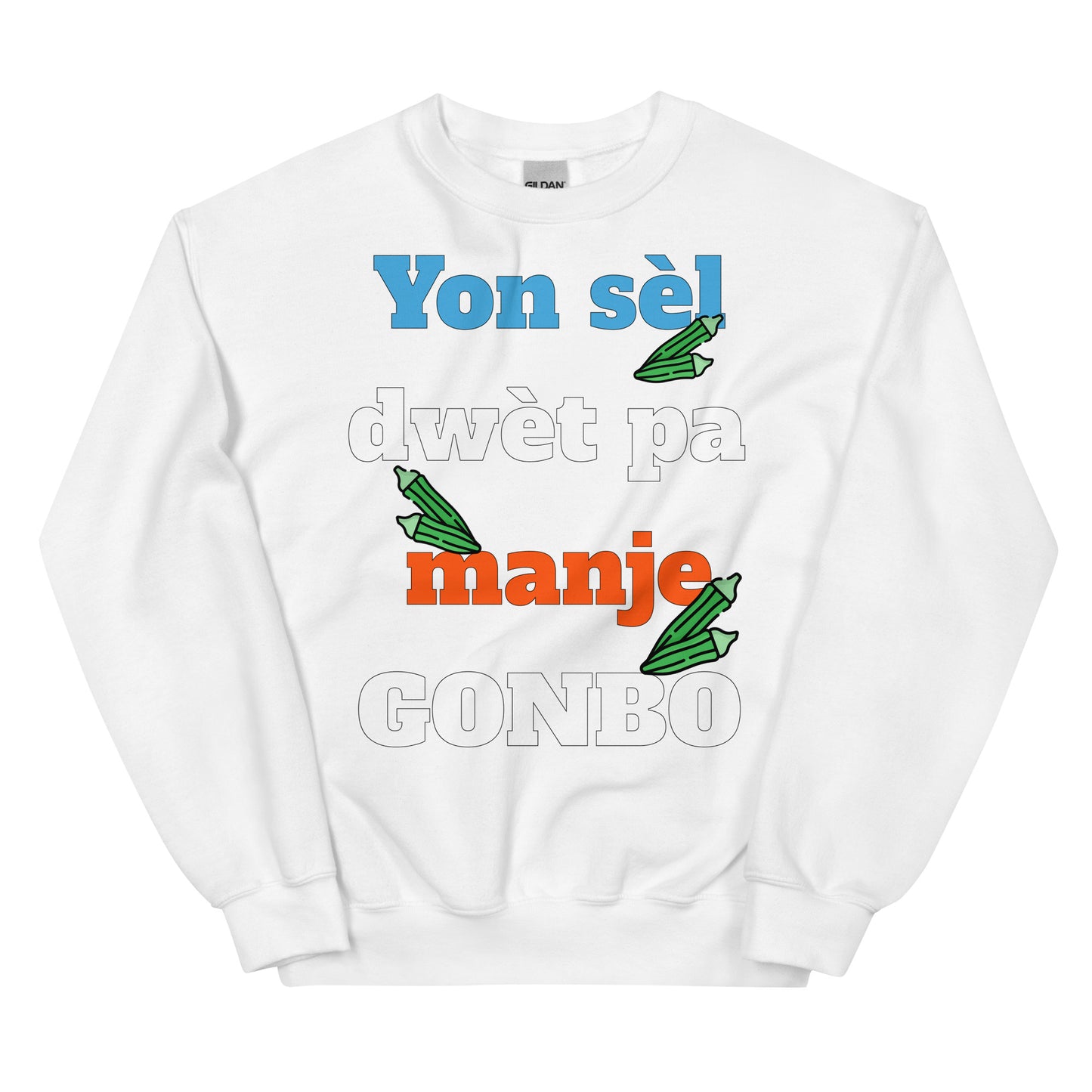 Yon sèl dwèt pa manje gonbo Unisex Sweatshirt