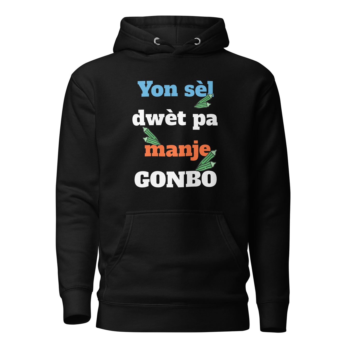 Yon sèl dwèt pa manje gonbo Unisex Hoodie