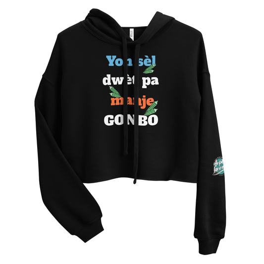 Yon sèl dwèt pa manje gonbo Crop Hoodie